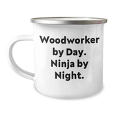 Woodworker's Camping Mug - Funny Quote, Great Gifts from Men to Woodworkers, Father's Day Unique - Image 1